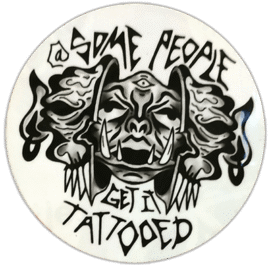 Some people get it tattoed street sticker