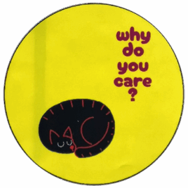 Why do you care? sticker