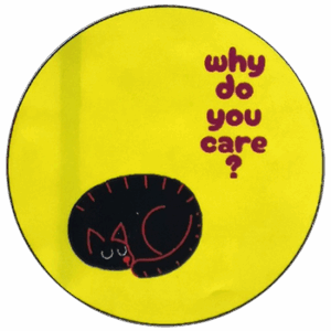 Why do you care? sticker