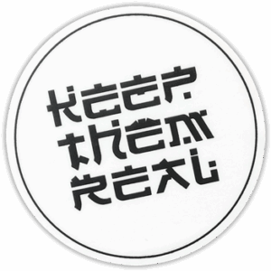 Keep Them Real wanted street sticker