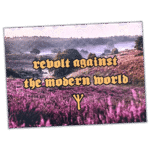 Revolt against the modern world wanted street sticker