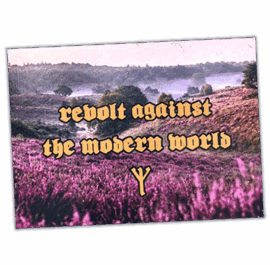 Revolt against the modern world wanted street sticker