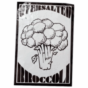 Oversalted Broccoli wanted street sticker