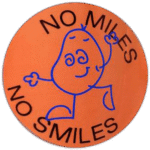 No miles no smiles wanted street sticker
