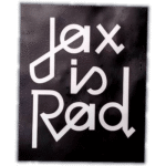 Jax is Rad wanted street sticker