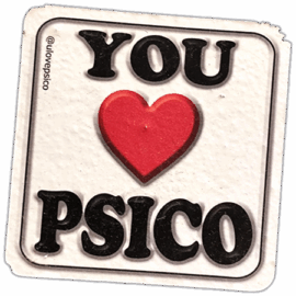 You Love Psico wanted street sticker