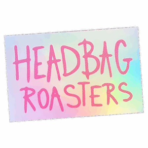 Headbag Roasters wanted street sticker spotted in Prešov in 2025
