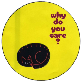 Why do you care? sticker