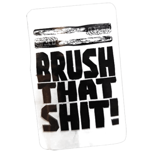 Brush That Shit wanted sticker spotted in Zaragoza in 2025